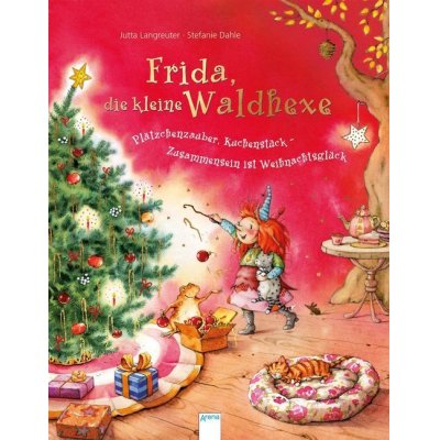 Frida, die kleine Waldhexe - Plätzchenzauber, Kuchenstück, Zusammensein ist Weihnachtsglück.