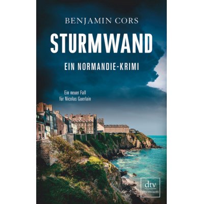 Sturmwand.      Ein Normandie-Krimi