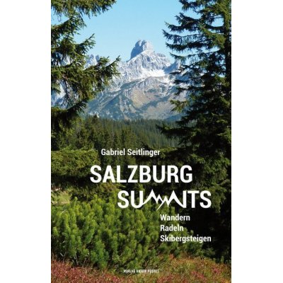 Salzburg Summits.      Wandern, Radeln, Skibergsteigen