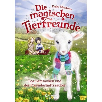Die magischen Tierfreunde 13 - Lea Lämmchen und der Freundschaftszauber.