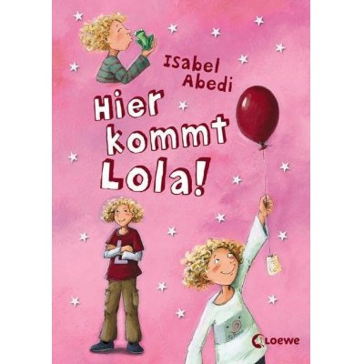 Lola 01 - Hier kommt Lola!.
