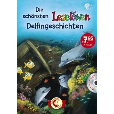 Die schönsten Leselöwen-Delfingeschichten, m. Audio-CD