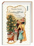 Storm, Theodor :   Es weihnachtet sehr.   Ein Bilder-Lesebuch