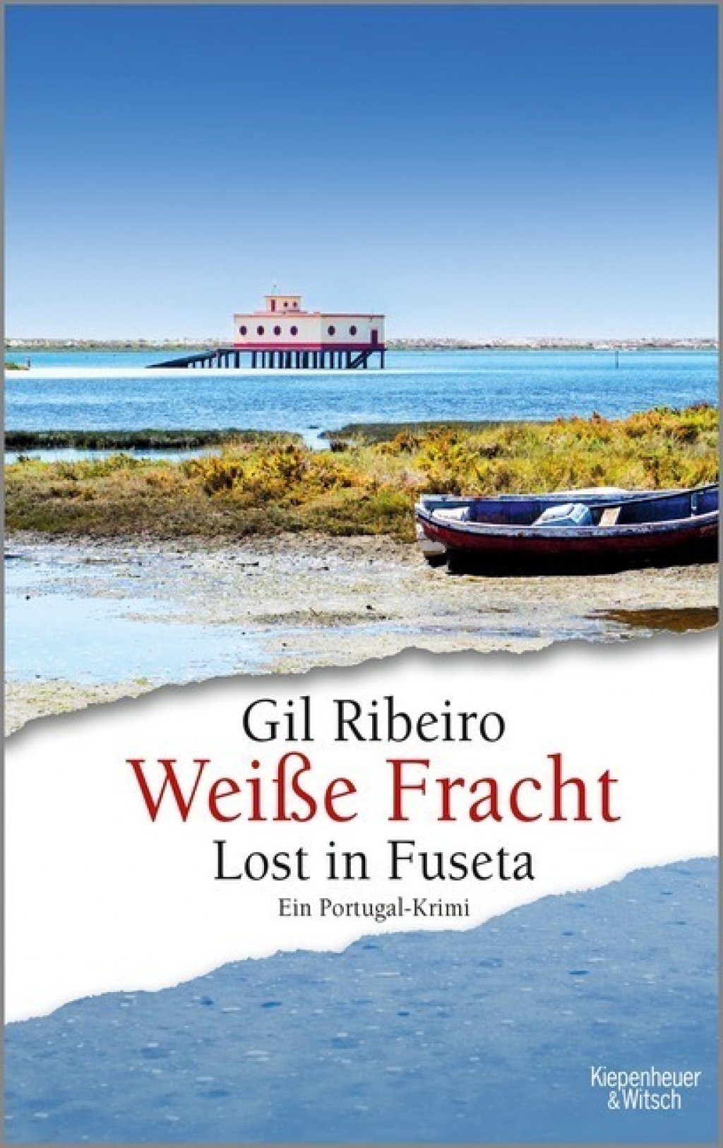 Lost in Fuseta - Weiße Fracht.      Ein Portugal-Krimi.