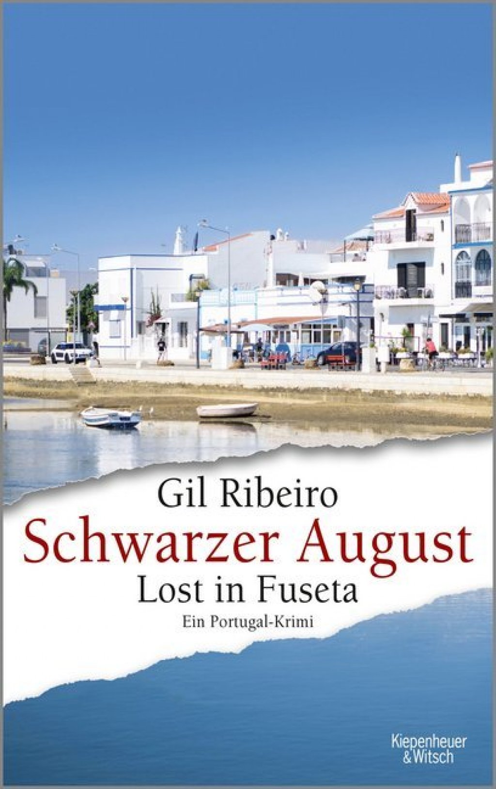 Schwarzer August.      Lost in Fuseta. Ein Portugal-Krimi