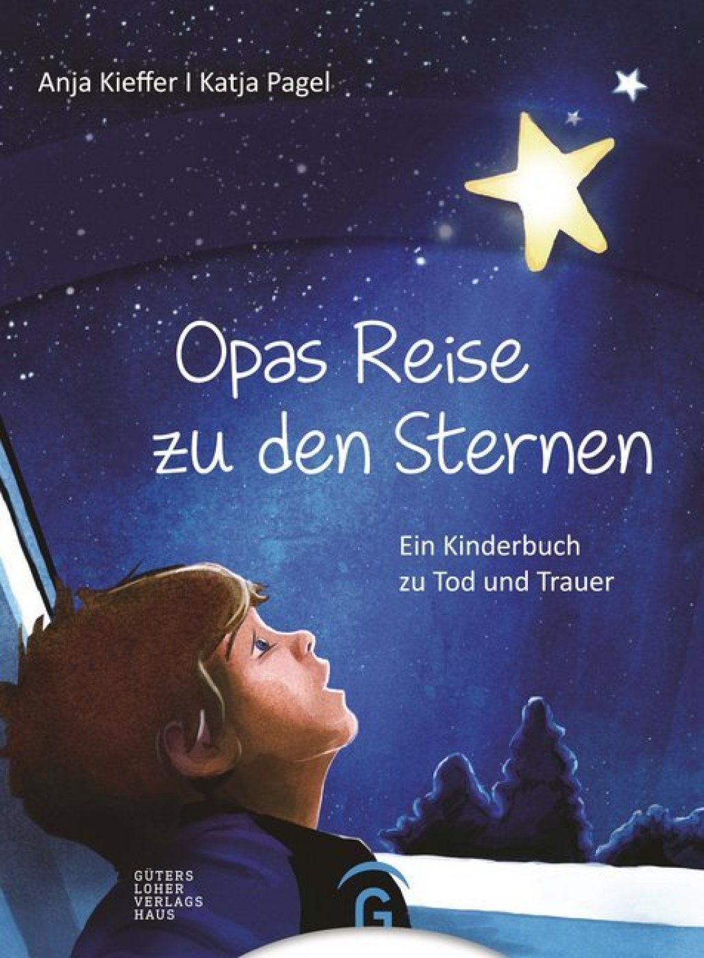 Opas Reise zu den Sternen.   Ein Kinderbuch zu Tod und Trauer.