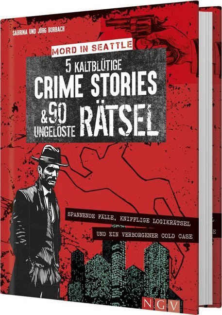 Mord in Seattle - 5 kaltblütige Crime Stories & 90 ungelöste Rätsel.