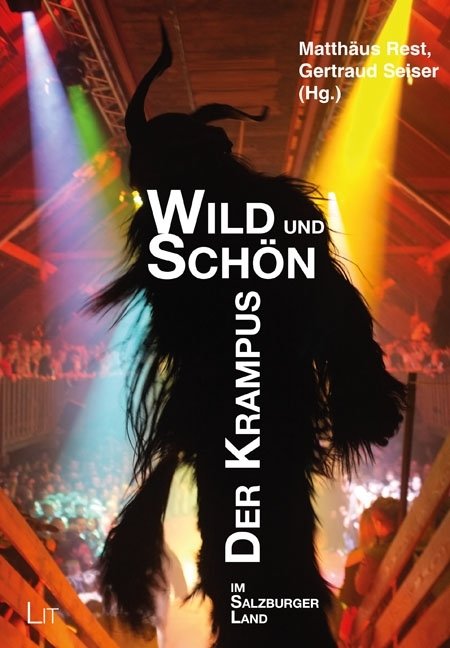 Wild und Schön.      Krampusse im Salzburger Land
