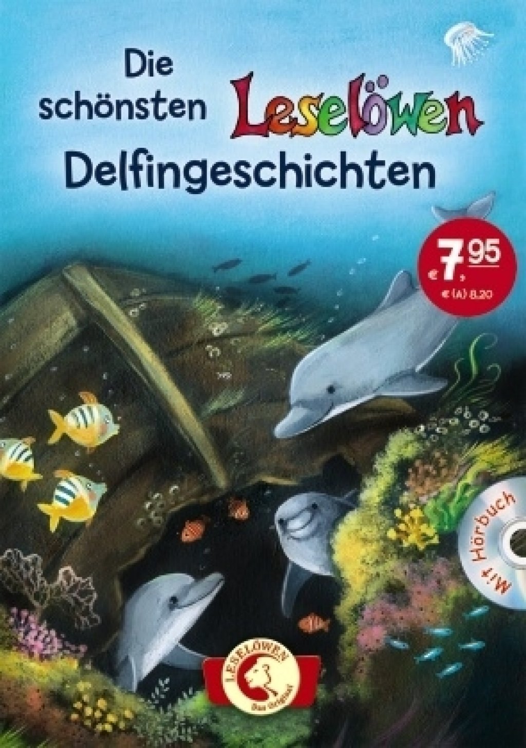 Die schönsten Leselöwen-Delfingeschichten, m. Audio-CD