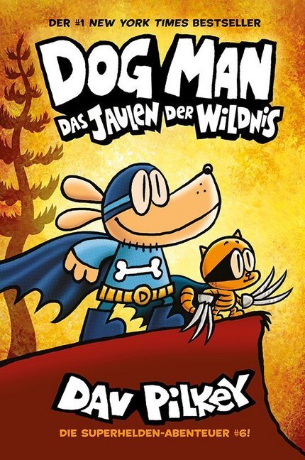 Dog Man - Schrei der Wildnis Bd.06